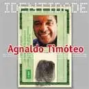 Série Identidade: Agnaldo Timóteo