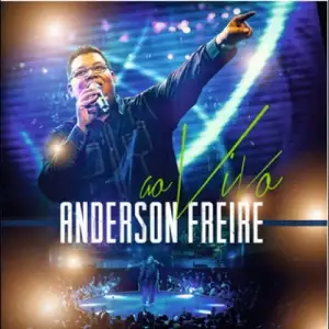 Anderson Freire - Ao Vivo