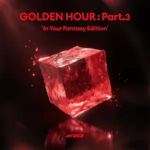 GOLDEN HOUR : Part.3 ‘In Your Fantasy Edition'