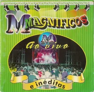 Magníficos - Ao Vivo e Inéditas