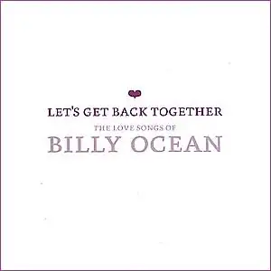 Let's Get Back Together: the Love Songs of