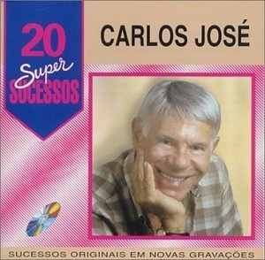 20 Supersucessos - Carlos Jos