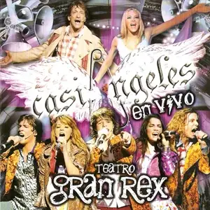 Casi Ángeles En Vivo – Teatro Gran Rex