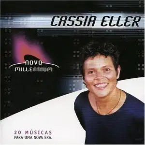 Novo Millennium: Cássia Eller