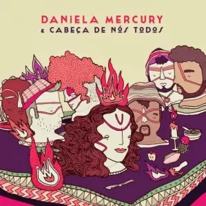 Daniela Mercury & Cabeça de Nós Todos