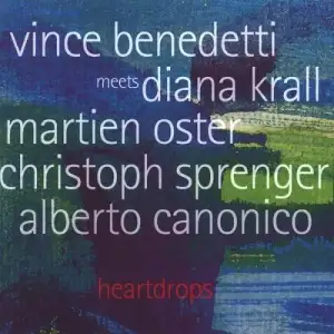 Heartdrops: Vince Benedetti Meets Diana Krall