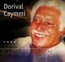 Para Sempre: Dorival Caymmi