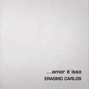 ...Amor É Isso