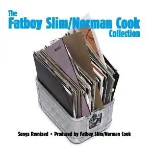 The Fatboy Slim / Norman Cook Collection