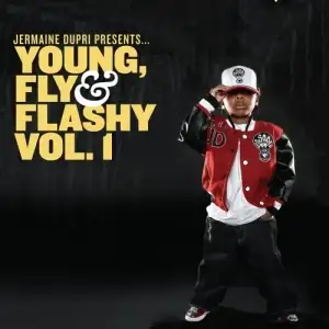 Young, Fly & Flashy, Vol. 1