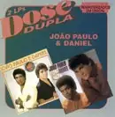 Dose Dupla: João Paulo & Daniel