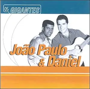 Os Gigantes -João Paulo & Daniel