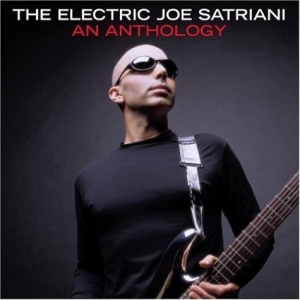 Electric Joe Satriani: An Anthology