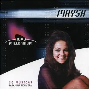 Novo Millennium: Maysa