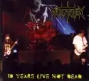 10 Year Live Not Dead