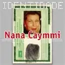 Série Identidade: Nana Caymmi