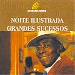 Grandes Sucessos: Noite Ilustrada