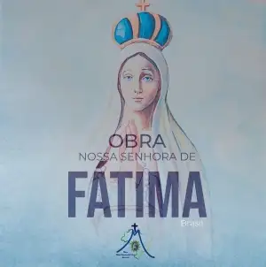 Obra Nossa Senhora de Fátima Brasil