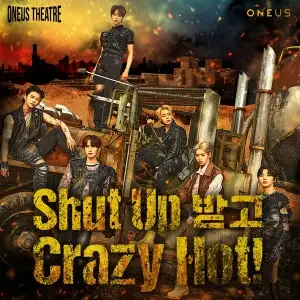 ONEUS THEATRE : Shut Up 받고 Crazy Hot!