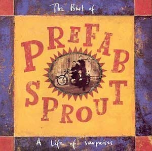 Best Of Prefab Sprout: A Life Of Surprises