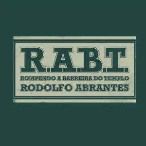 R.A.B.T - Rompendo as Barreiras do Templo