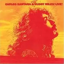 Carlos Santana & Buddy Miles: Live!