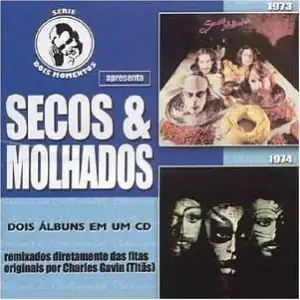 Série 2 Momentos: Secos & Molhados