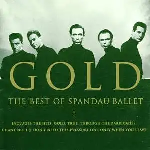 Gold the Best of Spandau Ballet