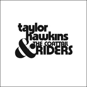 Taylor Hawkins and the Coattail Riders