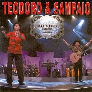 Teodoro & Sampaio Ao Vivo Convida