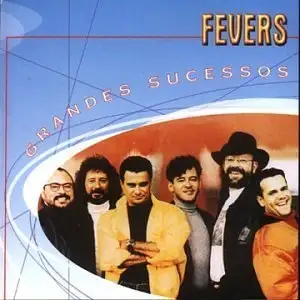 Grandes Sucessos: Fevers