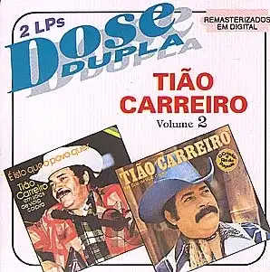 Tião Carreiro - Vol 2