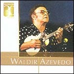 Warner 30 Anos: Waldir Azevedo